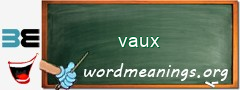 WordMeaning blackboard for vaux